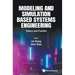 Modeling and Simulation Based Systems Engineering: Theory and Practice