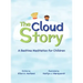 The Cloud Story: A Bedtime Meditation for Children