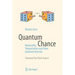 Quantum Chance: Nonlocality, Teleportation and Other Quantum Marvels
