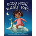 Good Night, Wiggly Toes