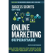 Success Secrets of the Online Marketing Superstars