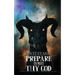 Prepare to Meet Thy God