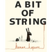A Bit Of String