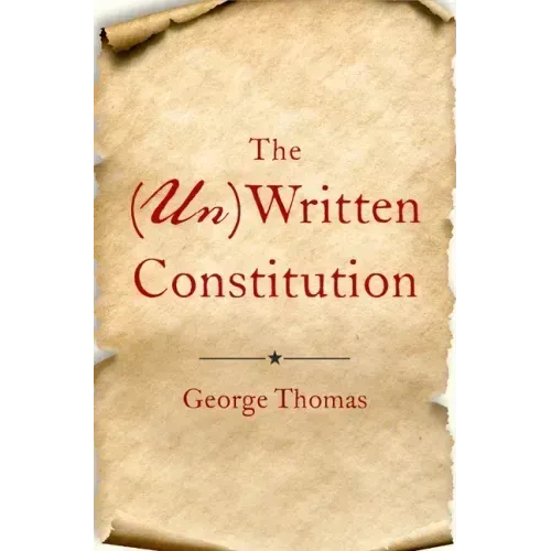 The (Un)Written Constitution