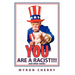 You are a Racist!!!!: and other works