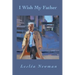 I Wish My Father