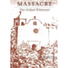 Massacre: The Goliad Witnesses