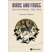 Birds and Frogs: Selected Papers of Freeman Dyson, 1990-2014