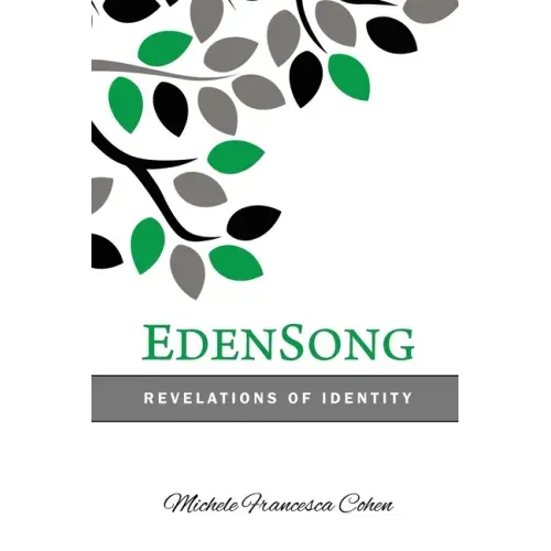 EdenSong: Revelations of Identity in The Eden Story