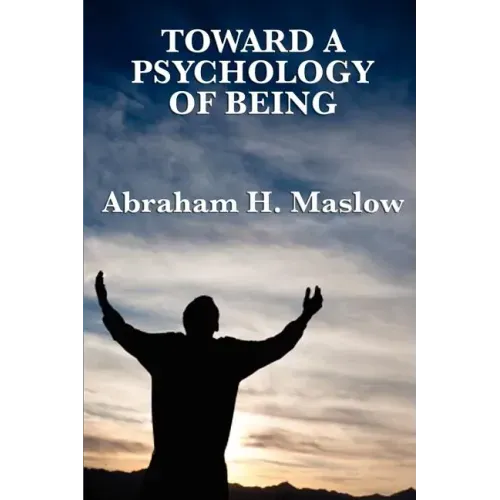 Toward a Psychology of Being