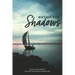 Out of the Shadows: Best short stories and poetry Alice Sinclair Memorial Writing Competition 2022