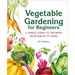 Vegetable Gardening for Beginners: A Simple Guide to Growing Vegetables at Home