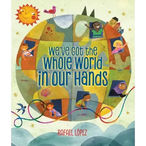 We've Got the Whole World in Our Hands