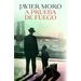 A Prueba de Fuego (Novela) / Fireproof (a Novel)