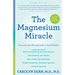 The Magnesium Miracle (Second Edition)