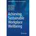 Achieving Sustainable Workplace Wellbeing