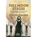 Full Moon Stages: Personal Notes from 50 Years of the Living Theatre