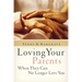Loving Your Parents When They Can No Longer Love You