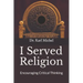 I Served Religion: Encouraging Critical Thinking