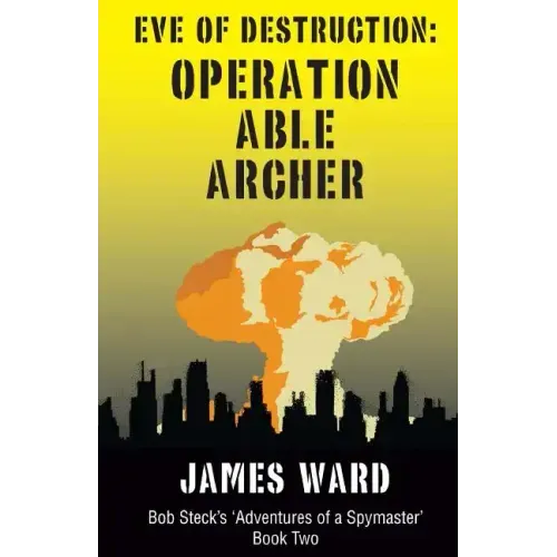 Eve of Destruction - Operation Able Archer