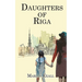 Daughters of Riga