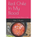 Red Chile In My Blood: 400 Years of New Mexico Chile
