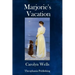 Marjorie's Vacation
