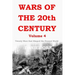 Wars of the 20th Century - Volume 4: Twenty Wars That Shaped the Present World