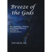 Breeze of the Gods: The Mythology, History, and Complications of Perfume in Ancient Greece
