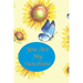 You Are My Sunshine: Sunflower and Blue Butterfly