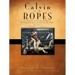 Calvin on the Ropes