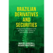 Brazilian Derivatives and Securities: Pricing and Risk Management of FX and Interest-Rate Portfolios for Local and Global Markets