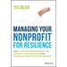 Managing Your Nonprofit for Resilience: Use Lean Risk Management to Improve Performance and Increase Employee Engagement
