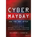 Cyber Mayday and the Day After: A Leader's Guide to Preparing, Managing, and Recovering from Inevitable Business Disruptions