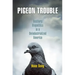 Pigeon Trouble: Bestiary Biopolitics in a Deindustrialized America