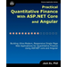 Practical Quantitative Finance with ASP.NET Core and Angular: Building Ultra-Modern, Responsive Single-Page Web Applications for Quantitative Finance