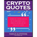 Crypto Quotes: Famous Quotations