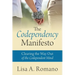 The Codependency Manifesto: Clearing the Way Out of the Codependent Mind