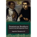 Dominican Brothers: Conversi, Lay, and Cooperator Friars