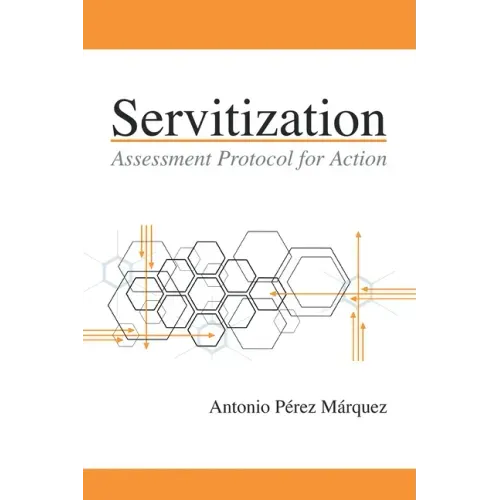 Servitization: Assessment Protocol for Action