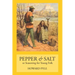 Pepper & Salt: Seasoning for Young Folk