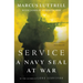 Service: A Navy SEAL at War