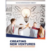 Creating New Ventures: How To Shape Concepts Into Achievement