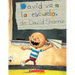 David Va a la Escuela (David Goes to School)
