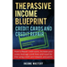 The Passive Income Blueprint Credit Cards and Credit Repair: How to Repair Your Credit Score, Increase Your Credit Score, Leverage Credit Lines and Tr