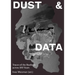 Dust & Data: Traces of the Bauhaus Across 100 Years