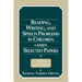 Reading, Writing, and Speech Problems in Children and Selected Papers