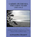 Carmel-By-The-Sea, the Early Years (1903-1913): An Overview of the History of the Carmel Mission, the Monterey Peninsula, and the First Decade of the