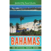 Bahamas: The Official Travel Guide
