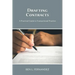 Drafting Contracts - A Practical Guide to Transactional Practice